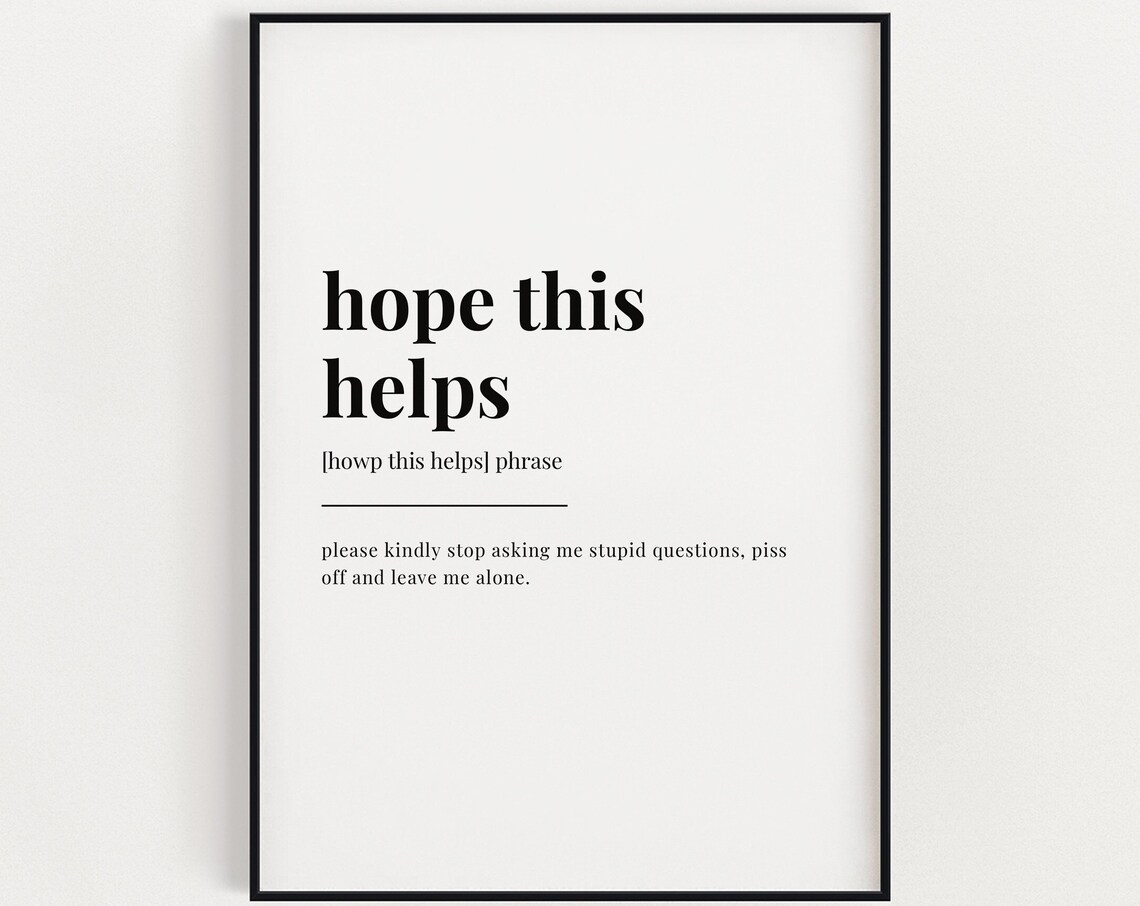 Hope This Helps Definition Meaning Poster Print
