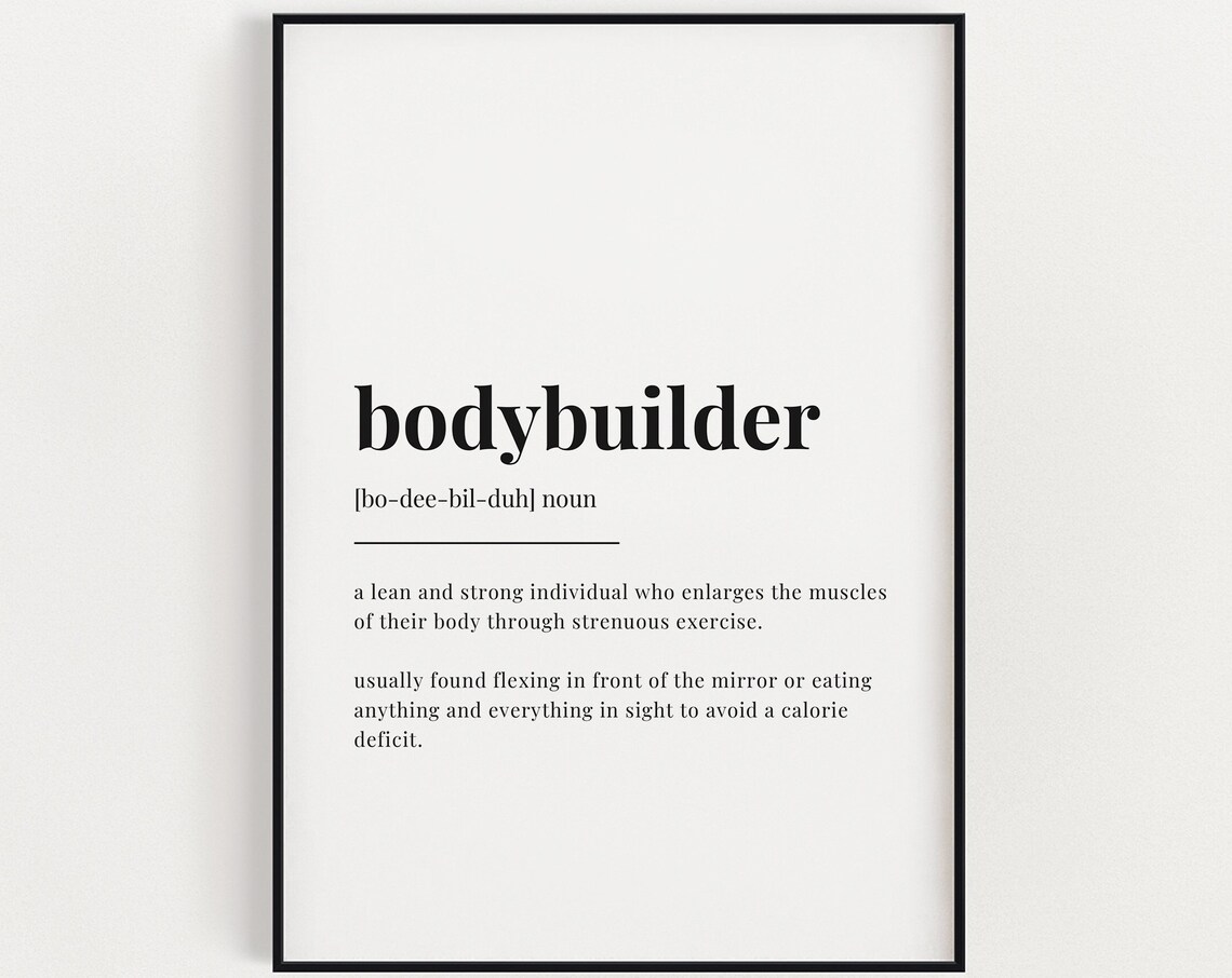 Bodybuilder Definition Meaning, Humor Art Print