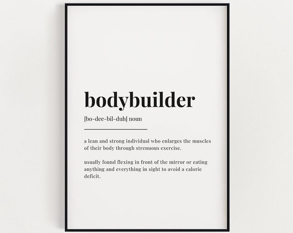 Bodybuilder Definition Meaning, Humor Art Print