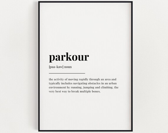 Parkour Dictionary Definition Art Print Funny Typographic Wall Decor Gift