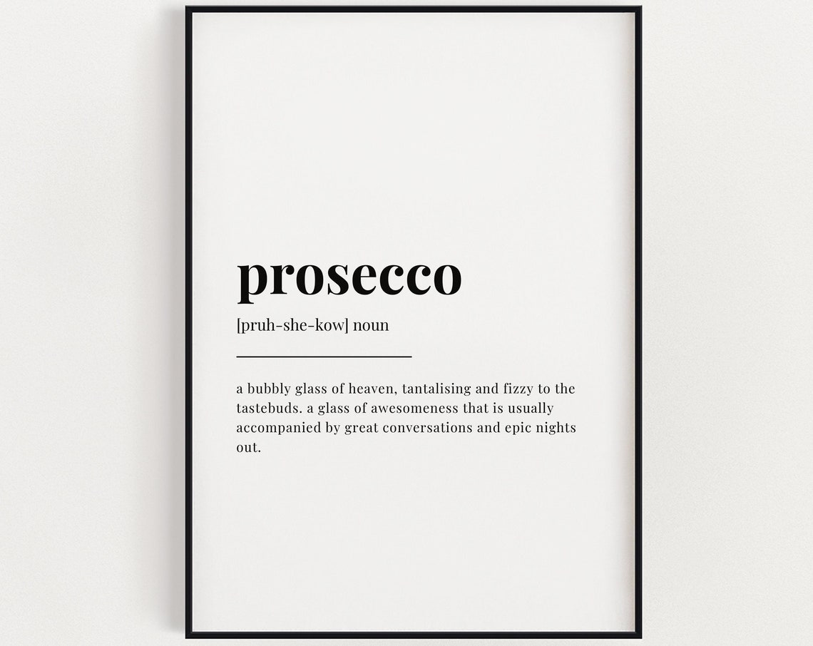 Prosecco Definition Prints Wall Art Prints Quote Wall Art Kitchen Wall Decor Kitchen Wall Art Funny Kitchen Wall Art Print Typography
