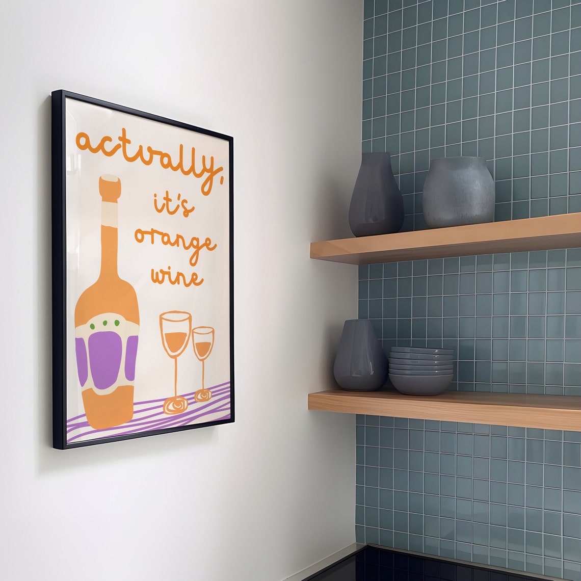 Actually Its Orange Wine Funny Bottle and Glasses Home Bar Poster - Image 2