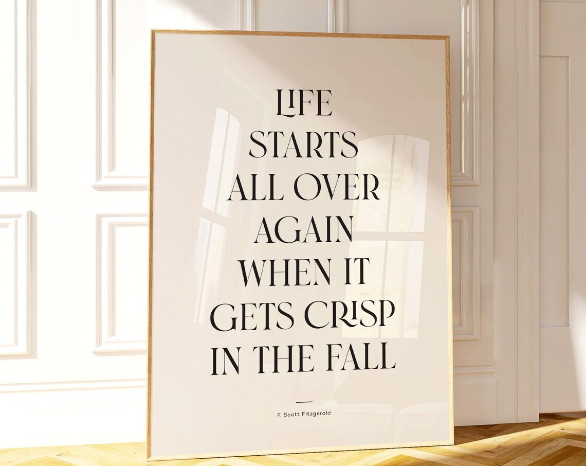 Life Starts All Over Again In The Fall F. Scott Fitzgerald Poster