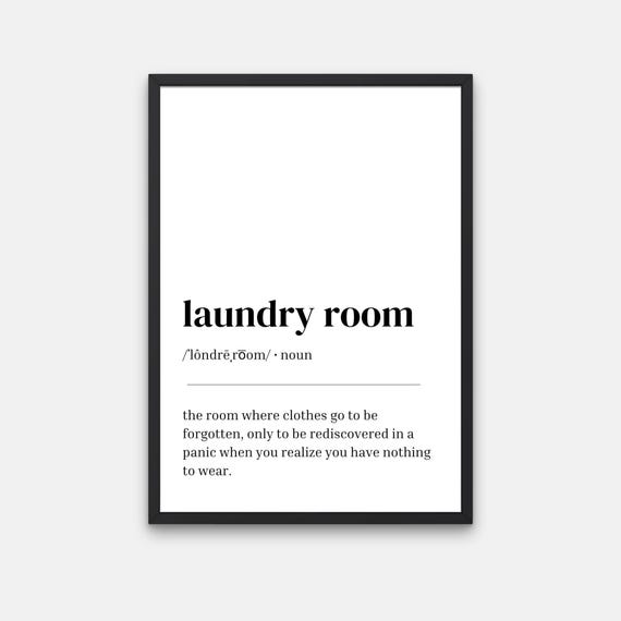 Laundry Room Definition Wall Art Laundry Room Decor Laundry Sign Laundry Room Art Housewarming Gift Definition Poster