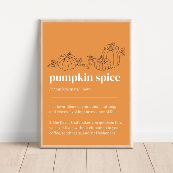 Pumpkin Spice Definition Orange Fall Flavor Dictionary Quote Poster