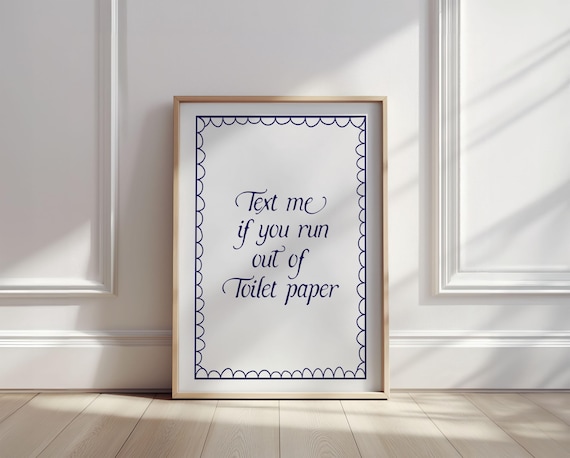 Text Me If You Run Out of Toilet Paper Funny Navy Quote Poster