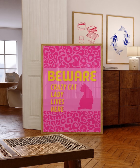 Beware Crazy Cat Lady Lives Here Bold Hot Pink Leopard Poster