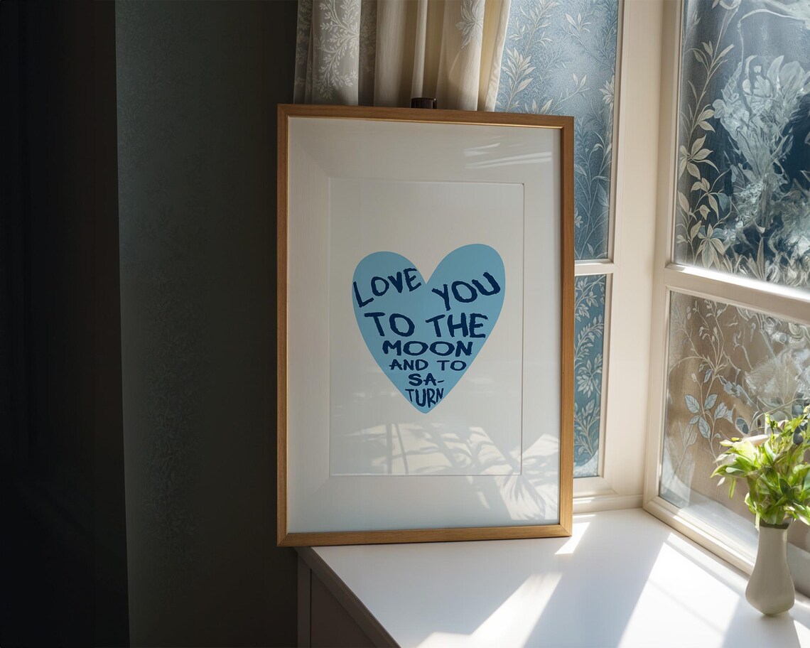 Love You to the Moon and to Saturn Big Blue Heart Art Poster - Image 3