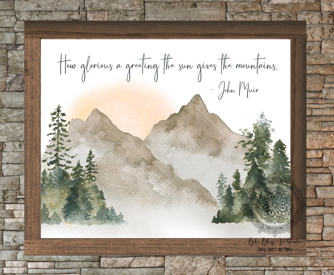 John Muir Quote, Mountains and Sun Nature Art Print