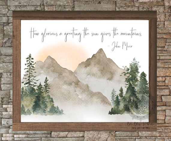 John Muir Quote, Mountains and Sun Nature Art Print