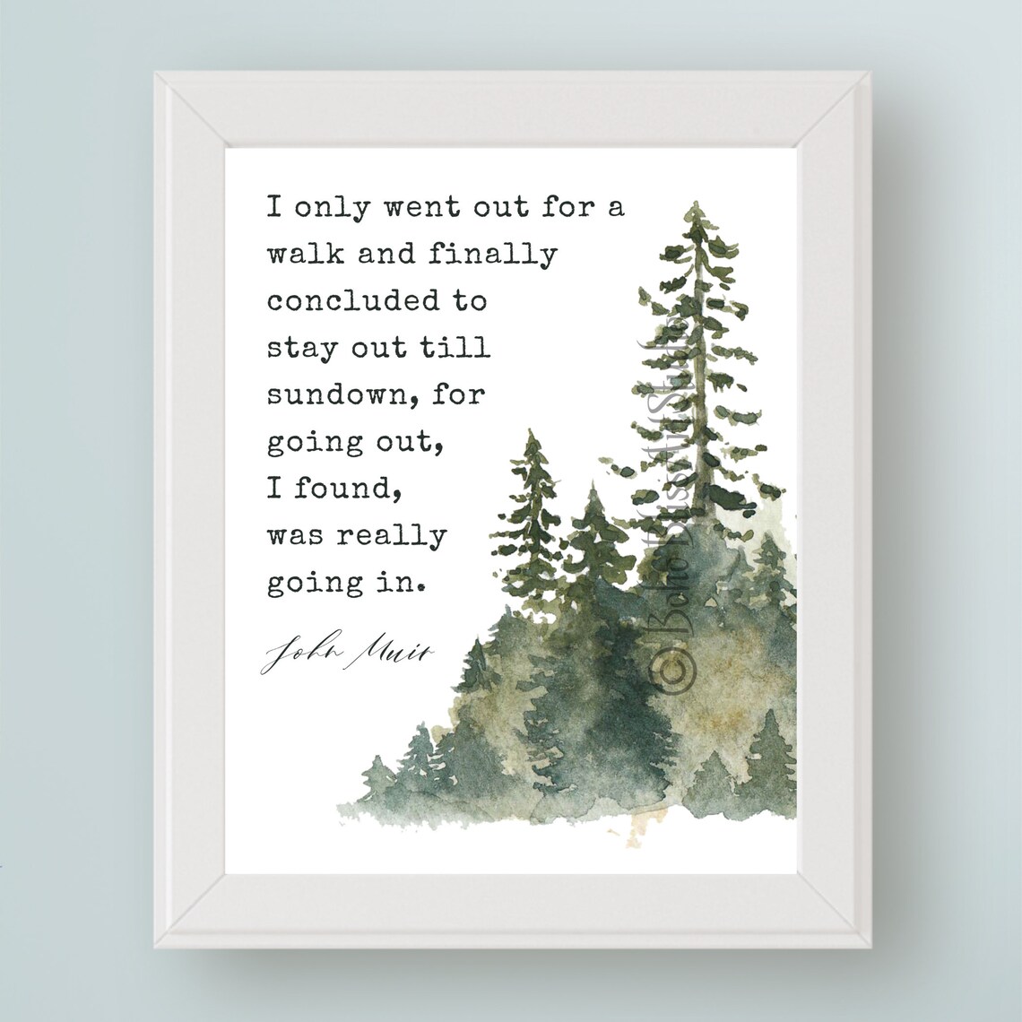 John Muir I Only Went Out For A Walk Quote Print Pine Trees Wall Art Gift