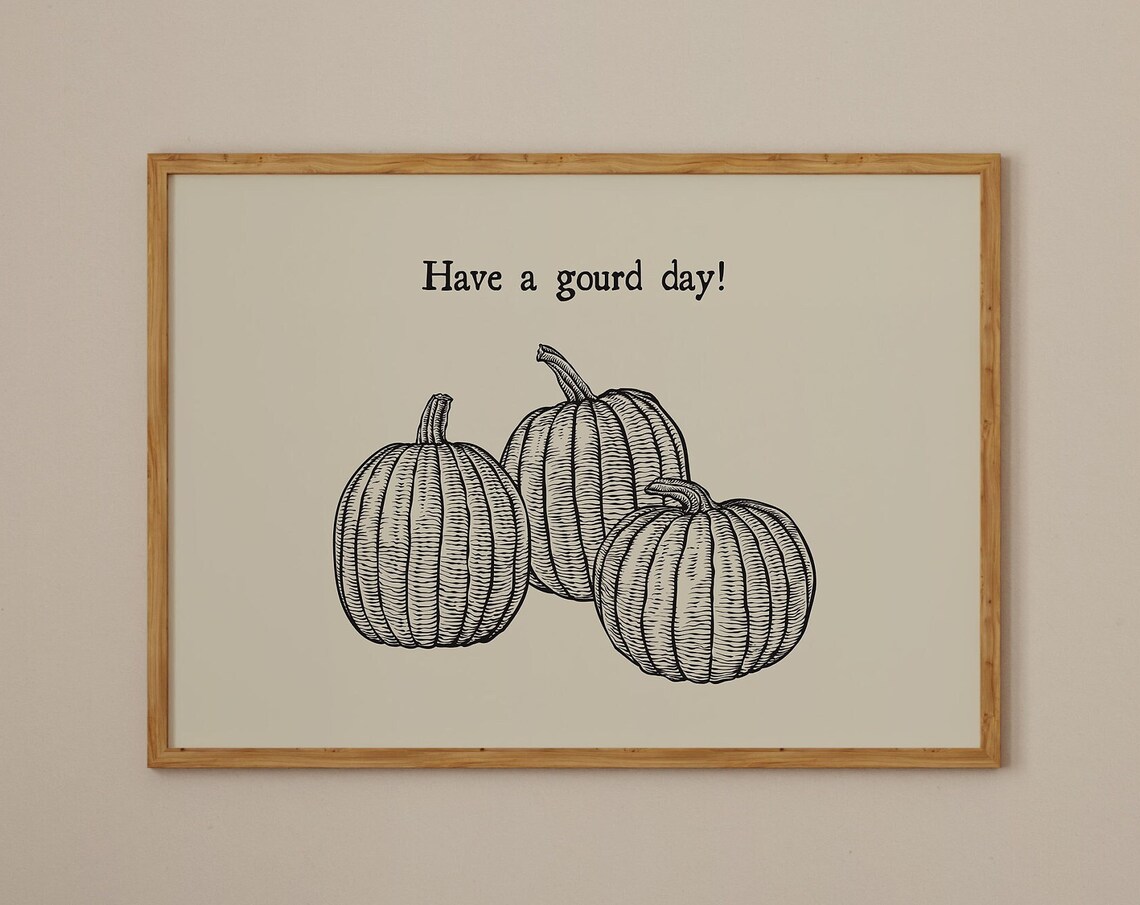 Have A Gourd Day Vintage Pumpkin Autumn Fall Harvest Decor Poster - Image 4