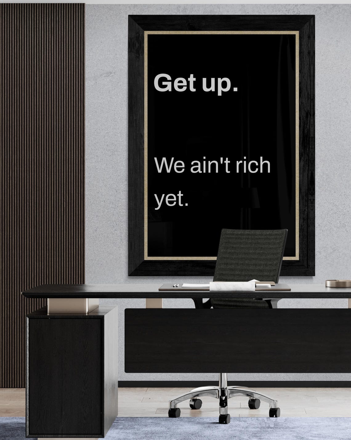 Get Up We Aint Rich Yet Bold Hustle Mindset Bedroom Quote Poster - Image 2