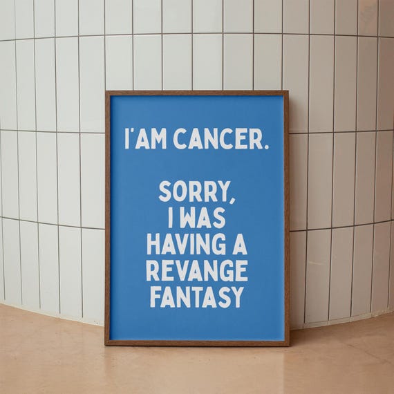 Funny Cancer Zodiac Poster Sarcastic Astrology Wall Art