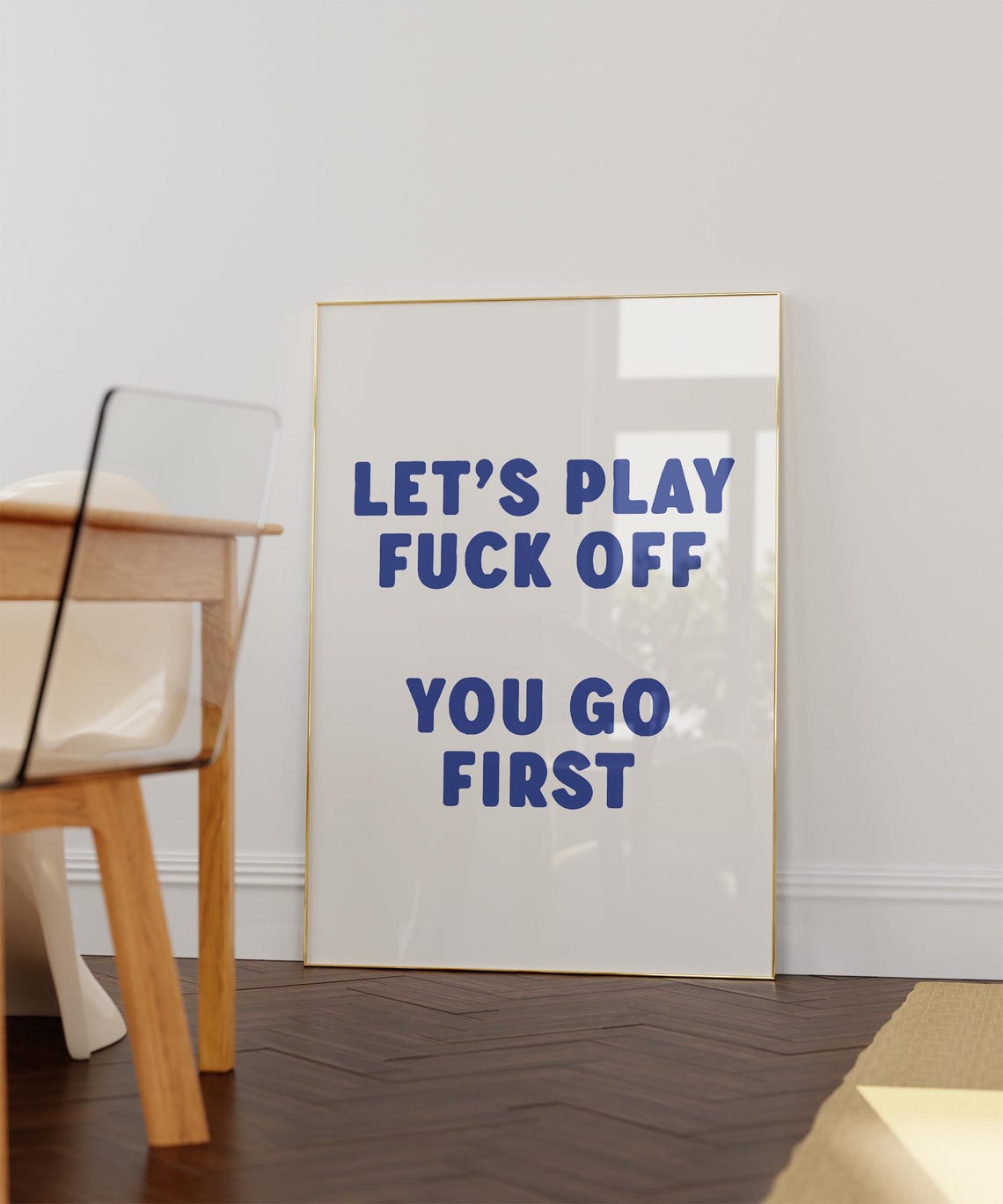 Lets Play You Go First Funny Rude Blue Typography Quote Poster - Image 2