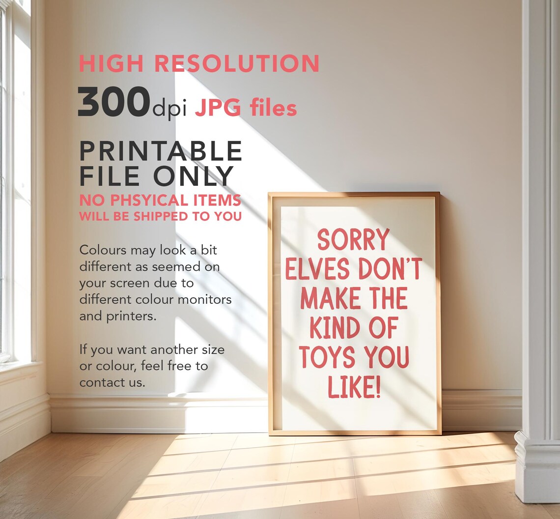 Sorry Elves Dont Make The Kind Of Toys You Like Funny Poster