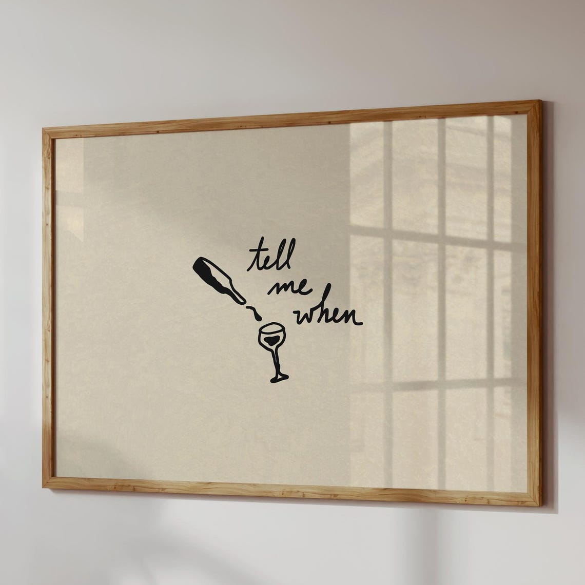 Funny Wine Quote Print Tell Me When Neutral Kitchen Decor Digital Download Horizontal