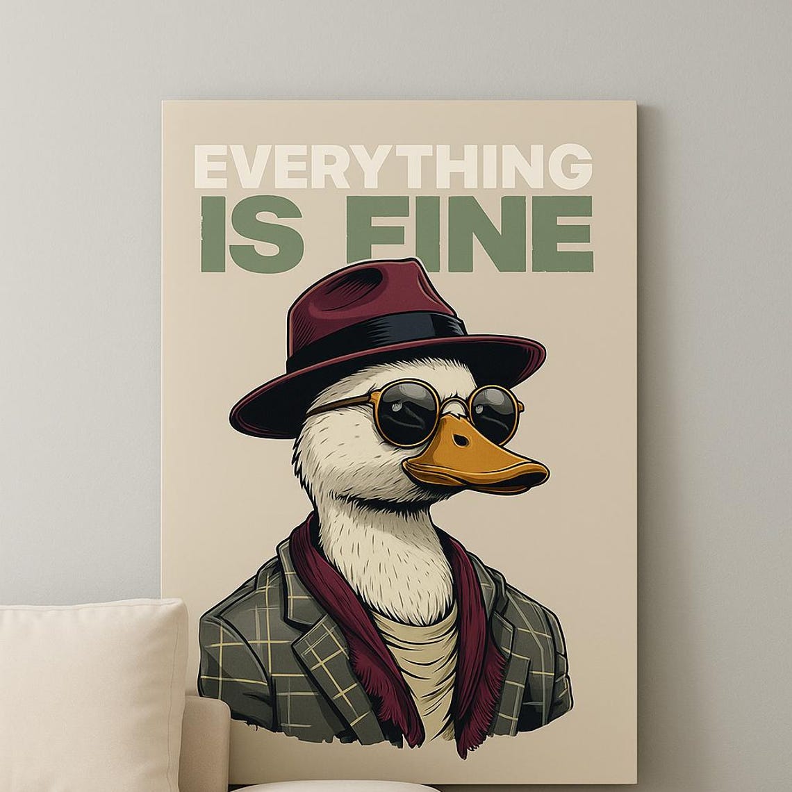 Everything Is Fine Dapper Duck Fedora Sunglasses Funny Animal Poster