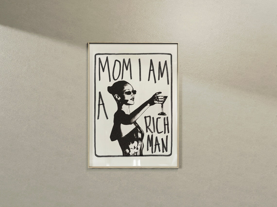 Mom I Am A Rich Man Bold Retro Feminist Martini Quote Poster - Image 3