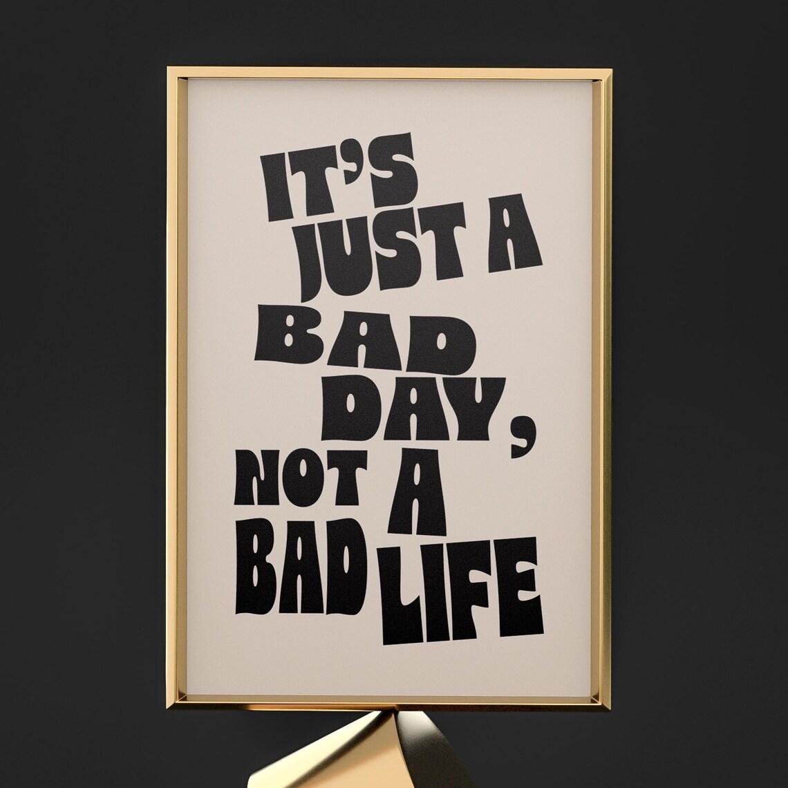 Motivational Quote Print Its Just A Bad Day Positive Wall Art Prints