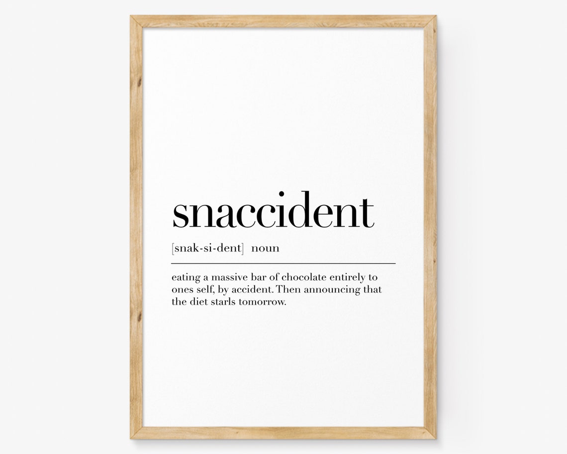 Snaccident Funny Snack Dictionary Definition Kitchen Humor Poster
