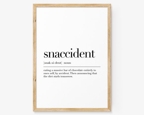 Snaccident Snaccident Poster Snaccident Definition Print Gift For Snaccident Snaccident Gift Dictionary Wall Art