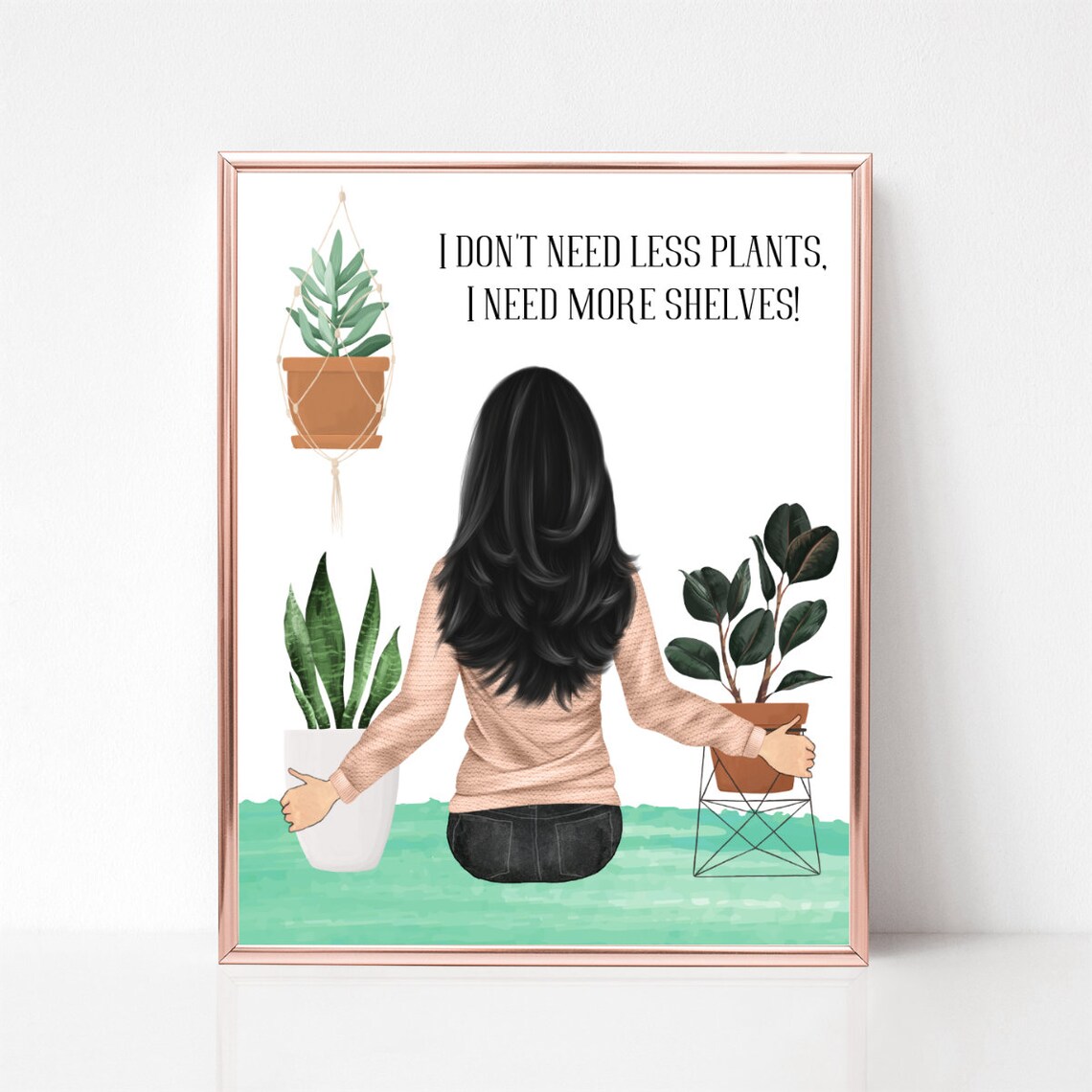 Funny Plant Lady I Don't Need Less Plants I Need More Shelves Poster - Image 3