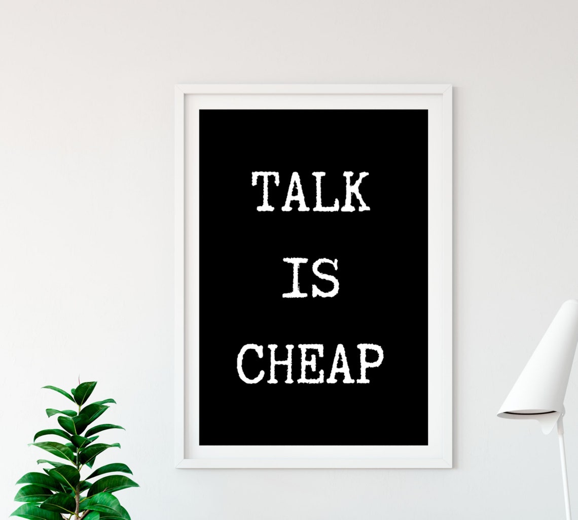 Talk Is Cheap White on Black Reverse Contrast Minimalist Office Poster - Image 3
