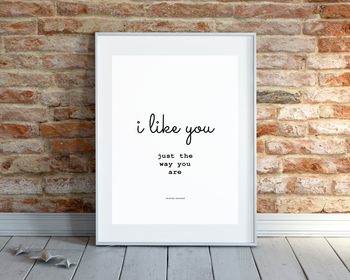 Mister Rogers I Like You Just The Way You Are Script Typewriter Quote Poster - Image 3