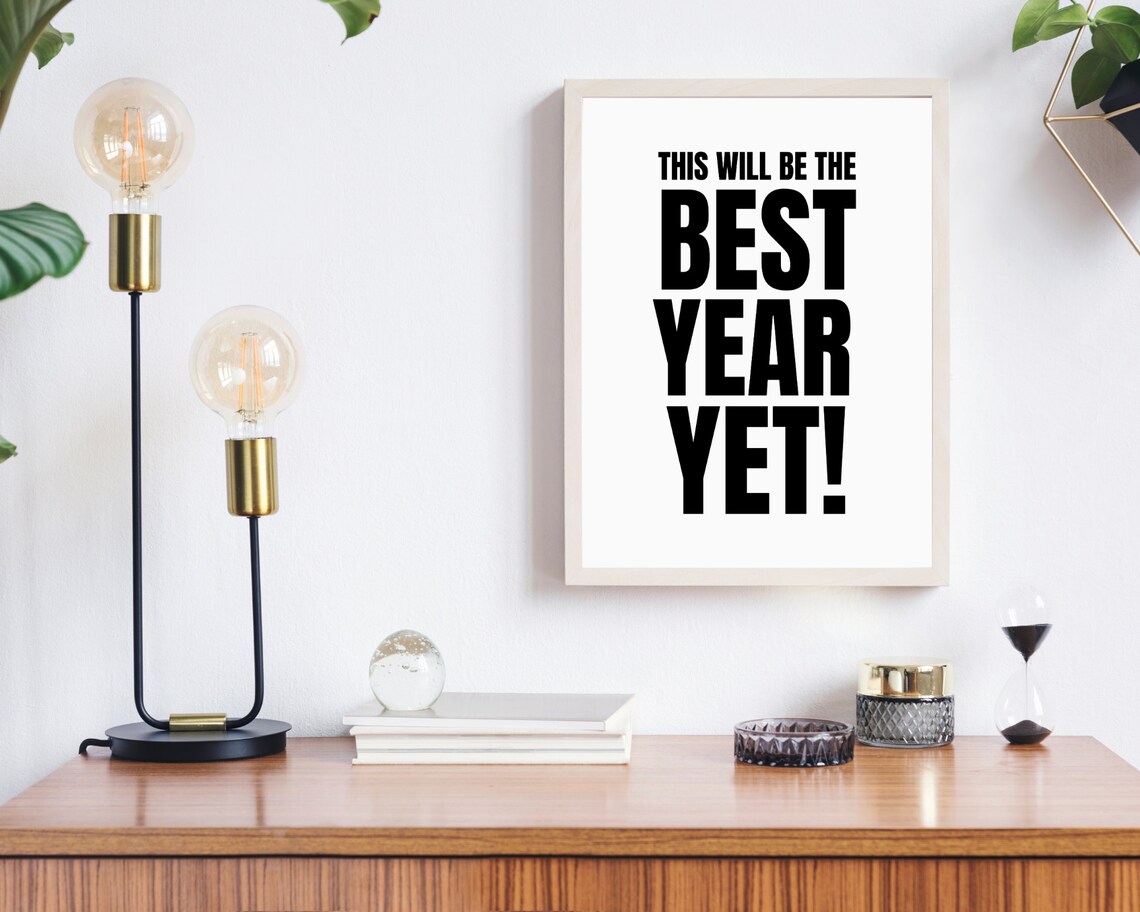 This Will Be The Best Year Yet Bold Black Typography Motivational Wall Art - Image 3
