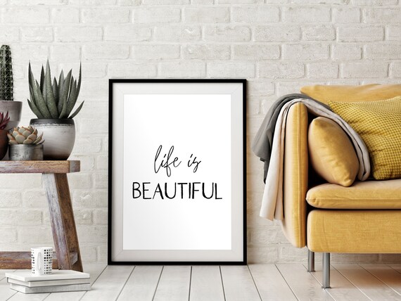 Life Is Beautiful Script Hand Lettered Minimalist Inspirational Wall Art