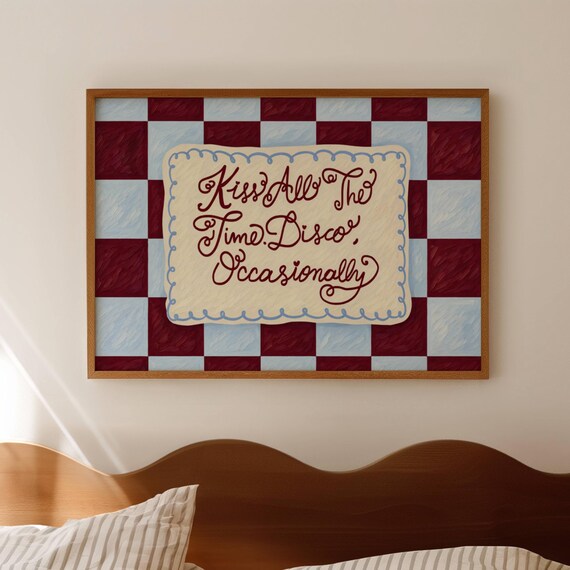 Kiss All The Time Disco Occasionally Harry Inspired Lyric Print Horizontal Kissco Wall Art Handdrawn Checkered Blue Ruby Typography Poster