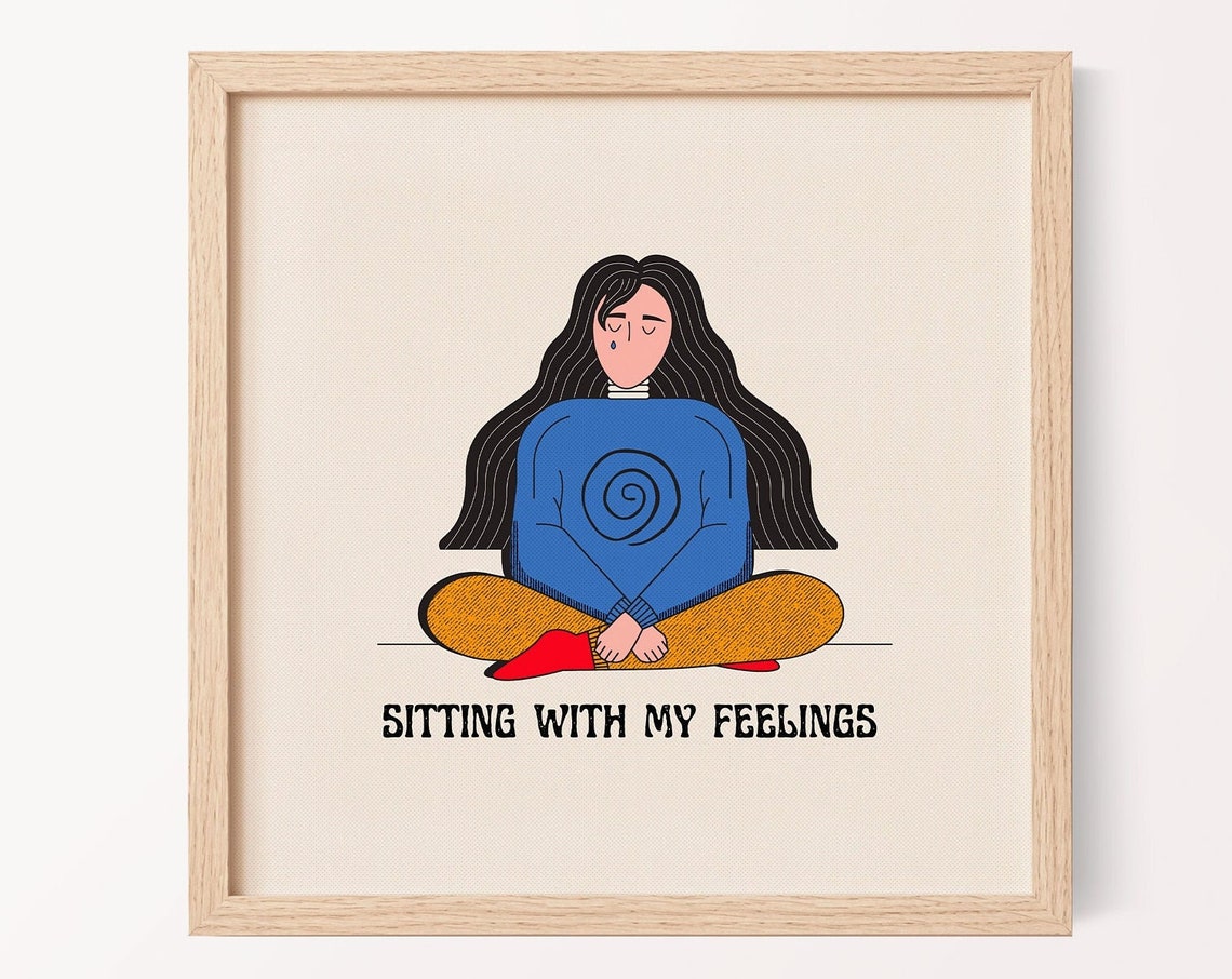 Sitting With My Feelings Art Print Mental Health Illustration Wall Home Decor