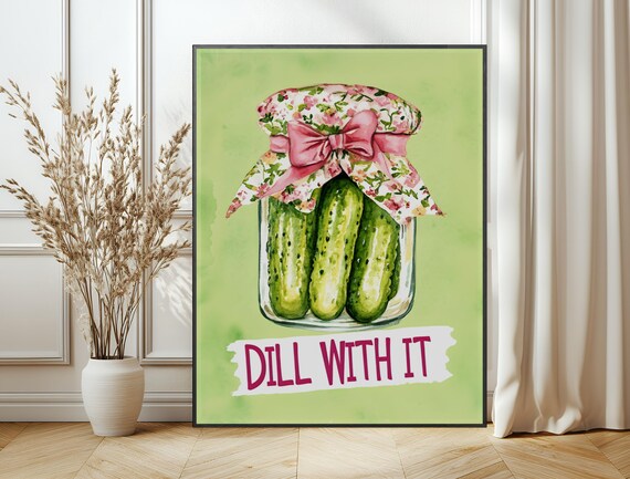 Dill With It Mason Jar Pickles Pink Bow Kitchen Humor Poster