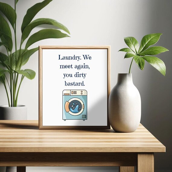 Laundry We Meet Again You Dirty Bastard Poster Funny Saying Retro Wall Art