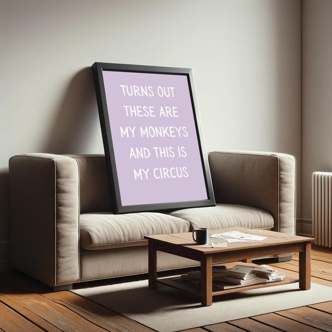 These Are My Monkeys And This Is My Circus Funny Lavender Wall Print - Image 2