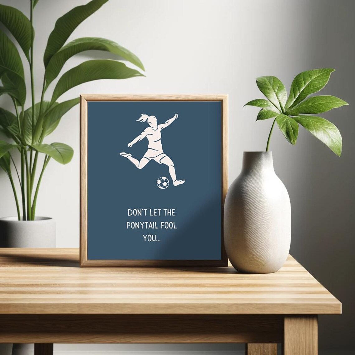 Dont Let The Ponytail Fool You Girls Soccer Player Navy Blue Poster