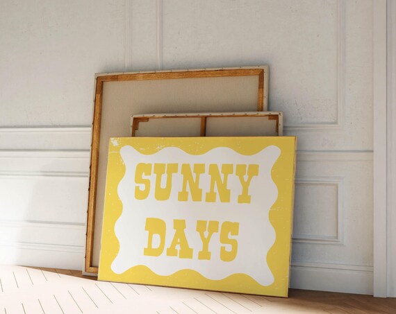 Sunny Days Print Trendy Horizontal Wall Art Funny Quote Print Retro Poster Typography Art Print Trendy Home Decor Wall Art Yellow