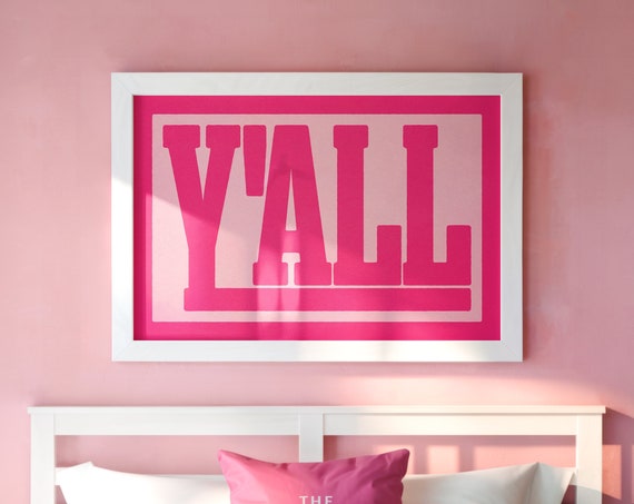 Yall Typography Poster Gift For Girl Hot Pink Yall Western Wall Art Birthday Gift Farmhouse Decor Southern Pink Yall Means All Print