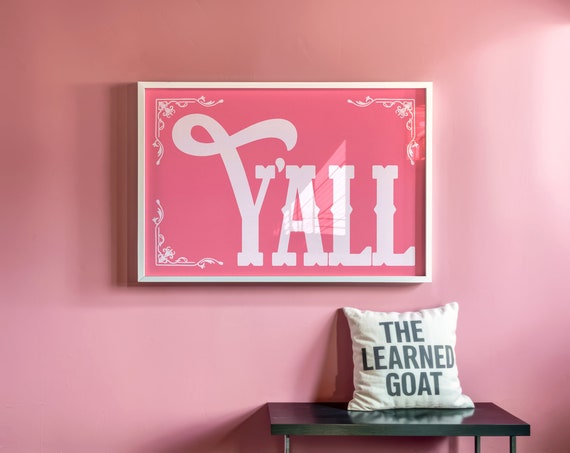 Yall Typography Poster Gift For Her Pink Cowgirl Print Southern Farmhouse Decor Boho Wall Art Southwestern Housewarming Gift For Mom