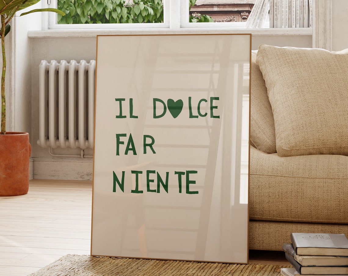 Il Dolce Far Niente Green Italian Quote Heart Typography Poster