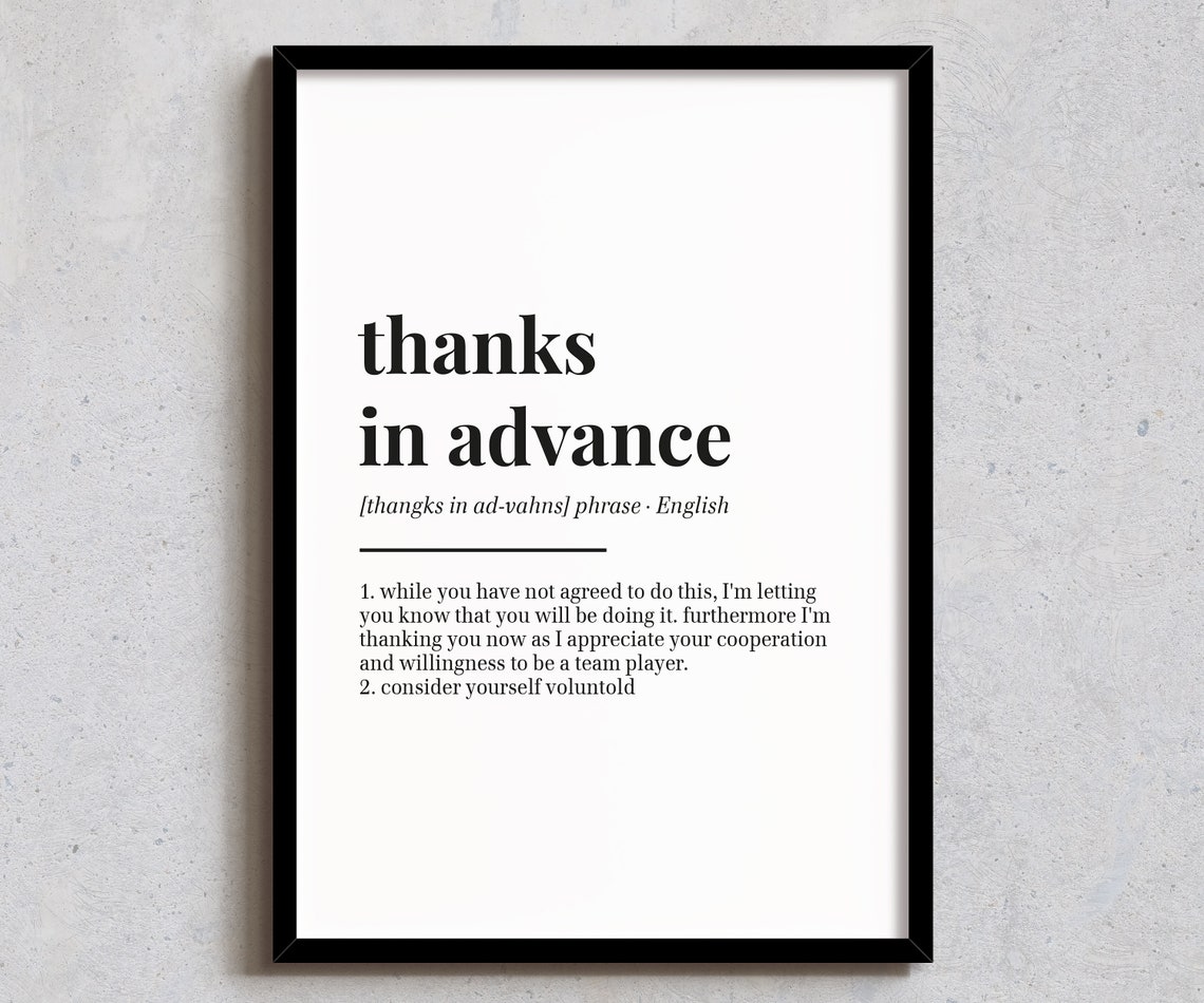 Thanks In Advance Funny Dictionary Definition Office Quote Wall Poster