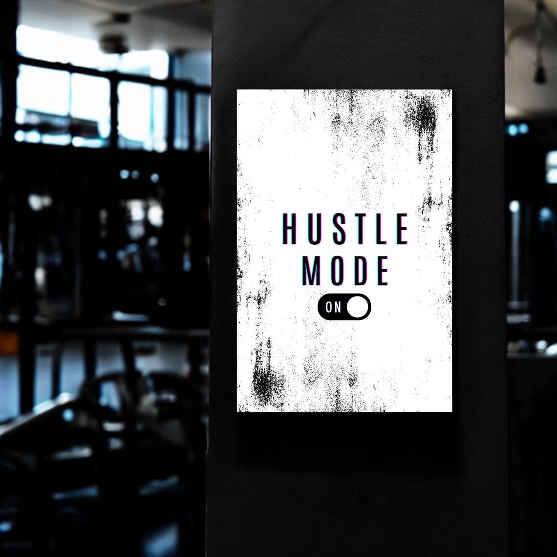 Hustle Mode On Toggle Switch Distressed White Quote Office Poster - Image 4