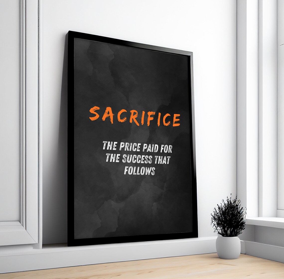 Sacrifice Definition Orange Brush Black Motivational Quote Poster - Image 4