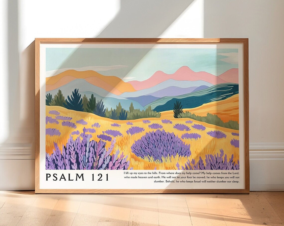 Psalm 121 I Lift My Eyes To The Hills Lavender Meadow Bible Poster