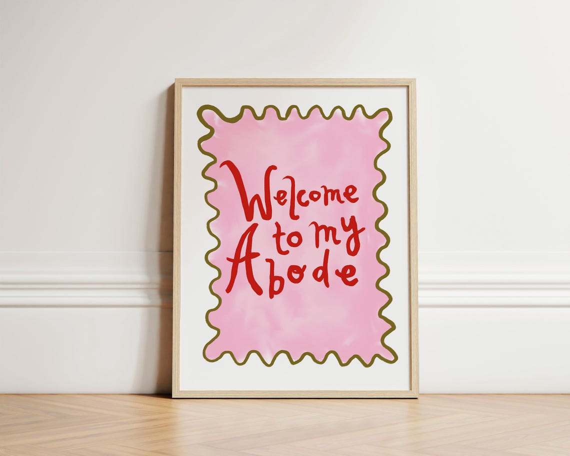 Welcome to My Abode Pink Wavy Stamp Edge Hand Lettered Poster