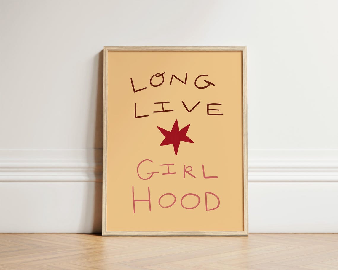 Long Live Girlhood Hand Lettered Star Quote Feminist Art Print
