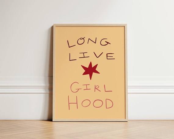 Long Live Girlhood Hand Lettered Star Quote Feminist Art Print