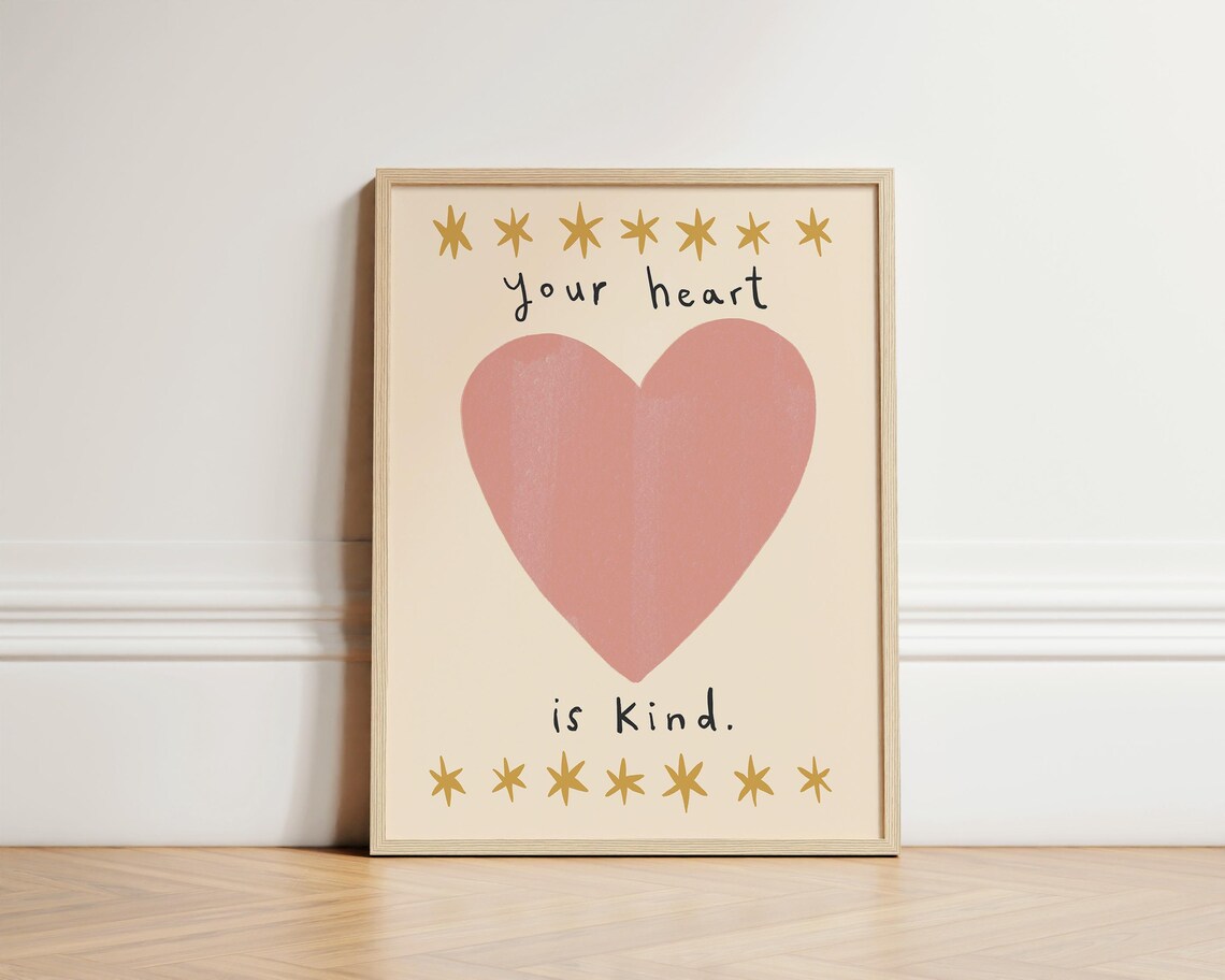 Your Heart Is Kind Nursery Affirmation Art Print