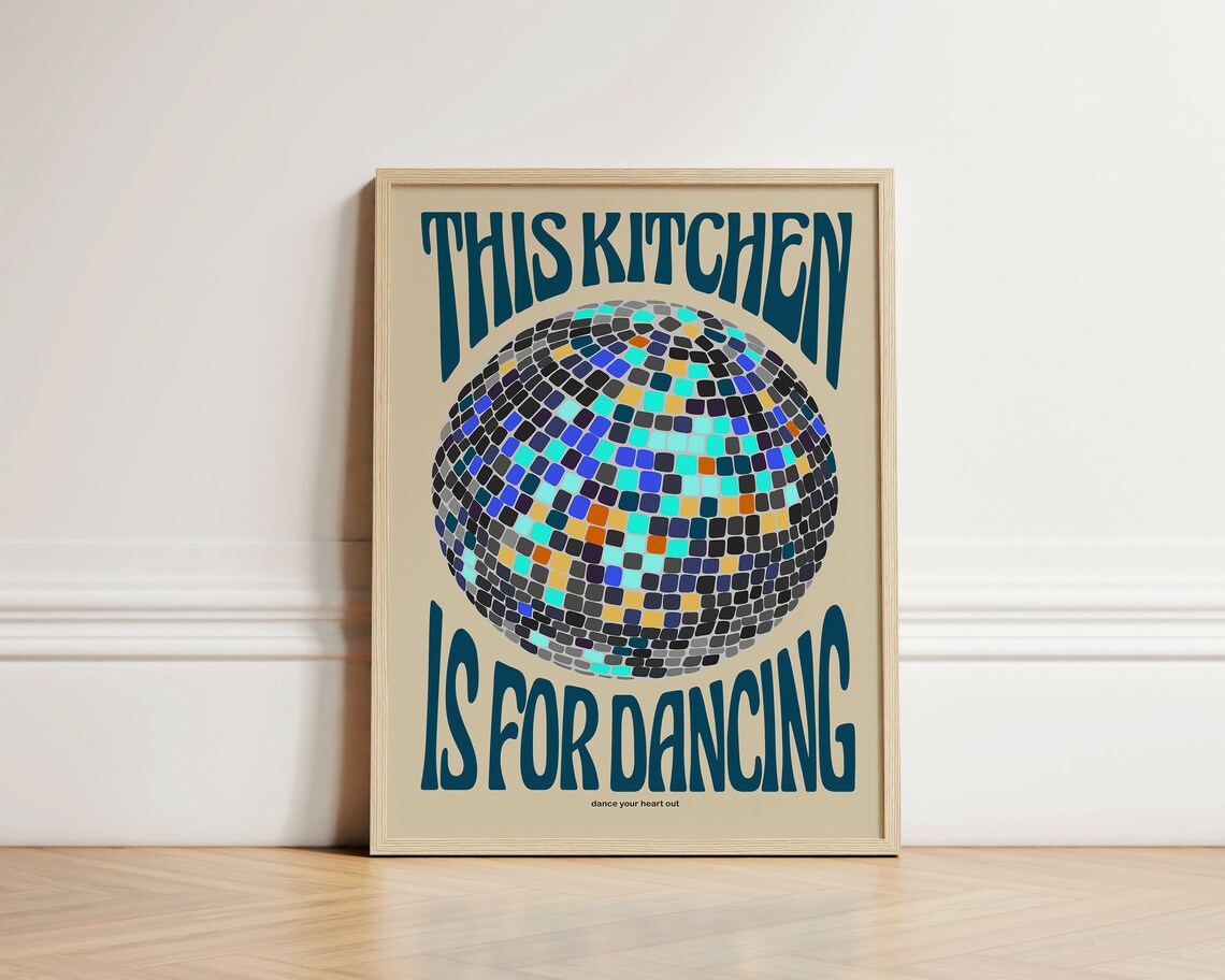 This Kitchen Is For Dancing Disco Ball Retro Poster